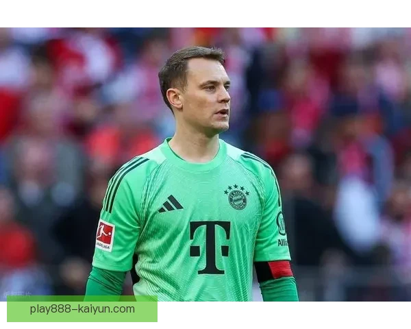 诺伊尔的勇气与智慧：出击风格持续重塑现代门将的定义